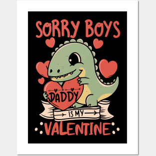 Sorry Boys,Daddy is a Valentine For Girls,Kids for Her Dad's Posters and Art